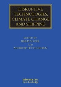 bokomslag Disruptive Technologies, Climate Change and Shipping