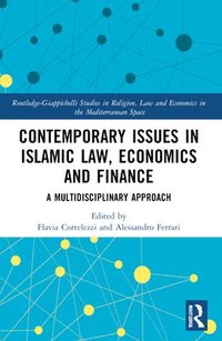 bokomslag Contemporary Issues in Islamic Law, Economics and Finance