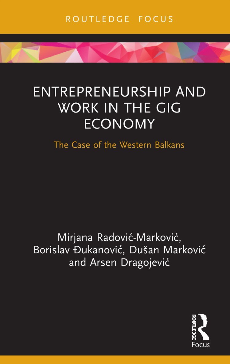 Entrepreneurship and Work in the Gig Economy 1