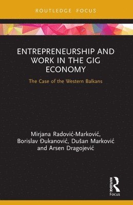 Entrepreneurship and Work in the Gig Economy 1