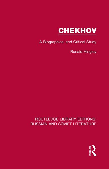Ronald Hingley - Chekhov, Inbunden