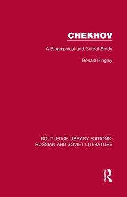 Ronald Hingley - Chekhov, Inbunden