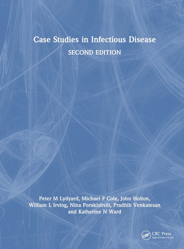 Peter Lydyard, Michael Cole, John Holton, Will Irving, Nino Porakishvili, Pradhib Venkatesan, Kate Ward, UK) Lydyard, Peter (Royal Free & Univ. College Medical School, USA) Cole, Michael (Georgetown Univ. Medical Center, UK) Holton, John (Royal Free & Univ. College Medical School, UK) Irving, Will (University of Nottingham, UK) Porakishvili, Nino (University of Westminster; University College London, UK) Venkatesan, Pradhib (Nottingham University Hospital, UK) Ward, Kate (Royal Free and University College Medical School - Case Studies in Infectious Disease, Inbunden