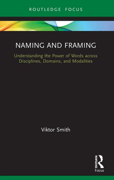 Viktor Smith - Naming and Framing, Häftad
