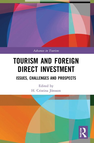 H. Cristina Jönsson - Tourism and Foreign Direct Investment, Häftad
