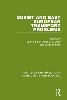 bokomslag Soviet and East European Transport Problems