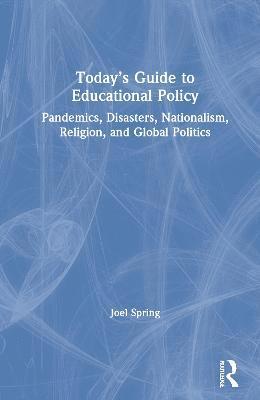 Today’s Guide to Educational Policy