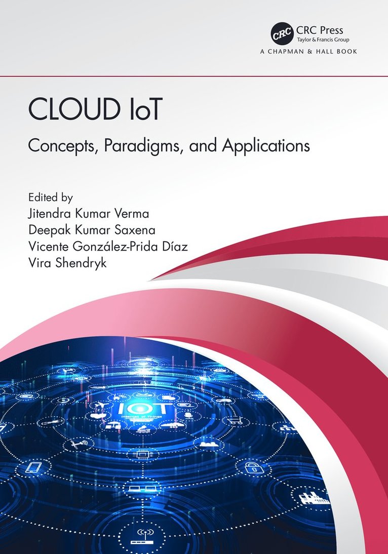 Jitendra Kumar Verma, Deepak Kumar Saxena, Vicente González-Prida Díaz, Vira Shendryk, Gurugram) Verma, Jitendra Kumar (Amity Uni., Dublin) Saxena, Deepak Kumar (Trinity College, Vicente Gonzalez-Prida Diaz, Ukraine) Shendryk, Vira (Sumy Uni. - Cloud IoT, Inbunden