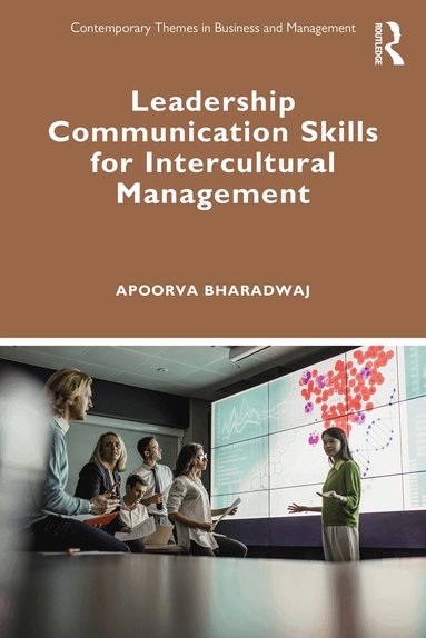 Apoorva Bharadwaj - Leadership Communication Skills for Intercultural Management, Häftad