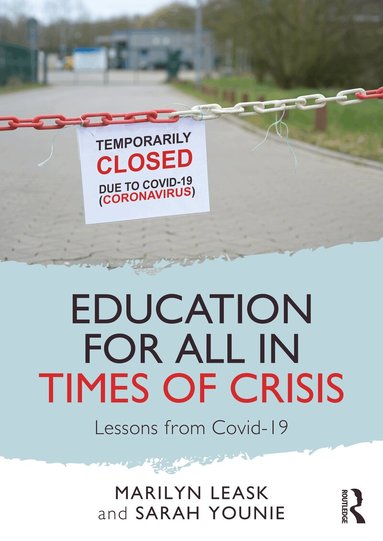 Marilyn Leask, Sarah Younie - Education for All in Times of Crisis, Häftad