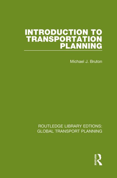Michael J. Bruton - Introduction to Transportation Planning, Inbunden