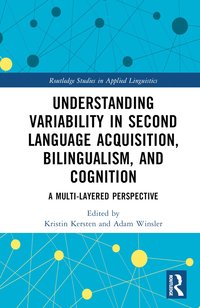bokomslag Understanding Variability in Second Language Acquisition, Bilingualism, and Cognition