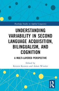 bokomslag Understanding Variability in Second Language Acquisition, Bilingualism, and Cognition