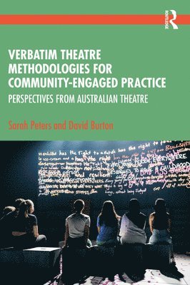 Verbatim Theatre Methodologies for Community Engaged Practice 1