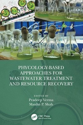 Phycology-Based Approaches for Wastewater Treatment and Resource Recovery 1