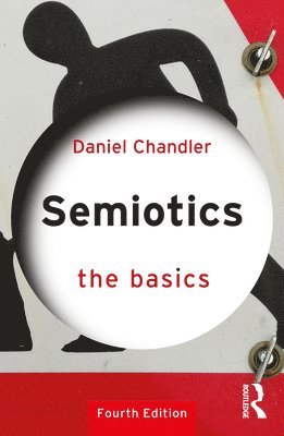 bokomslag Semiotics: The Basics