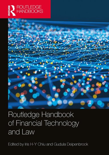 Iris Chiu, Gudula Deipenbrock - Routledge Handbook of Financial Technology and Law, Häftad