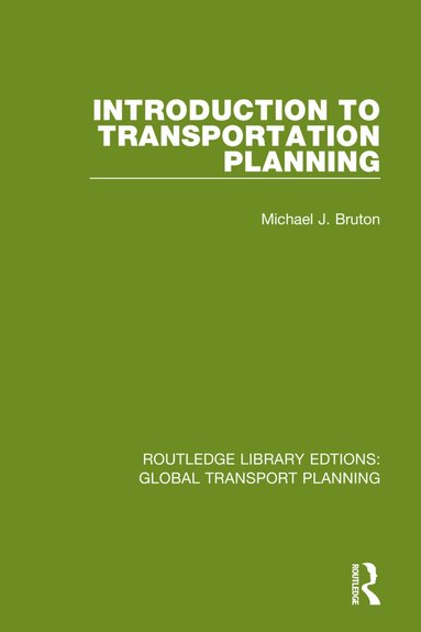 Michael J. Bruton - Introduction to Transportation Planning, Häftad