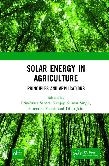 Priyabrata Santra, Ranjay Kumar Singh, Surendra Poonia, Dilip Jain - Solar Energy in Agriculture, Inbunden