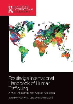 Rochelle Dalla, Donna Sabella - Routledge International Handbook of Human Trafficking, Häftad