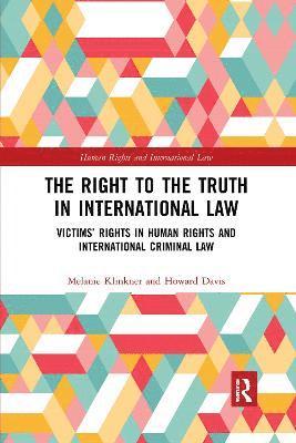 bokomslag The Right to The Truth in International Law