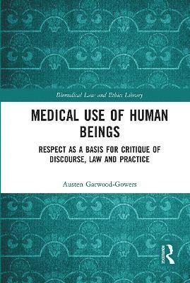 Medical Use of Human Beings 1