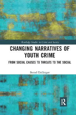 Changing Narratives of Youth Crime 1