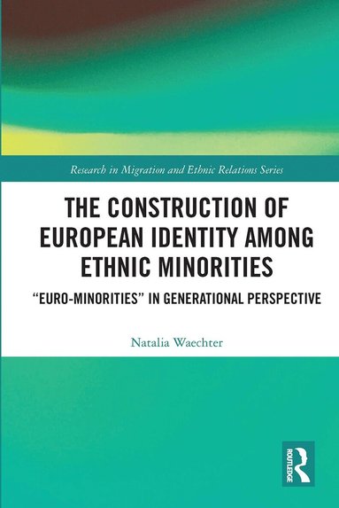 Natalia Waechter - Construction of European Identity among Ethnic Minorities, Häftad