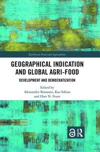 bokomslag Geographical Indication and Global Agri-Food