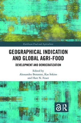 Geographical Indication and Global Agri-Food 1