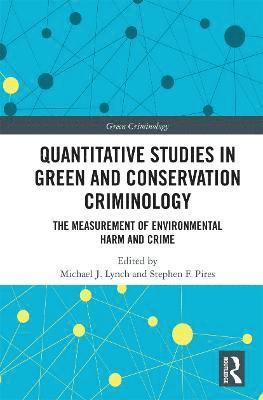 bokomslag Quantitative Studies in Green and Conservation Criminology
