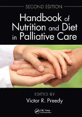bokomslag Handbook of Nutrition and Diet in Palliative Care, Second Edition