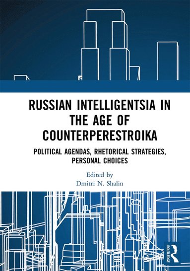 bokomslag Russian Intelligentsia in the Age of Counterperestroika