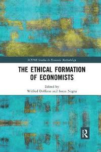 bokomslag The Ethical Formation of Economists
