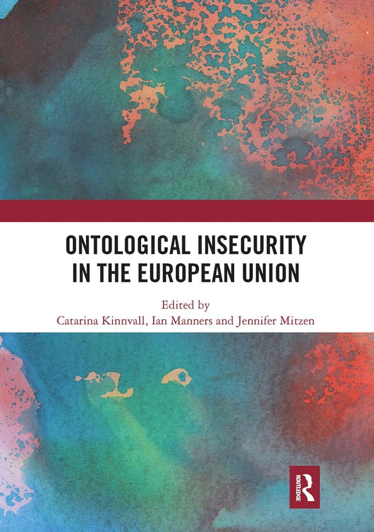 Ontological Insecurity in the European Union 1