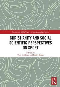 bokomslag Christianity and Social Scientific Perspectives on Sport