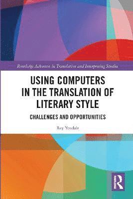 Using Computers in the Translation of Literary Style 1