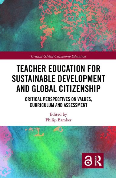 Philip Bamber - Teacher Education for Sustainable Development and Global Citizenship, Häftad