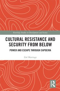 bokomslag Cultural Resistance and Security from Below