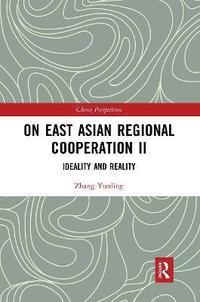 bokomslag On East Asian Regional Cooperation II