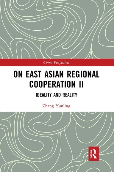 bokomslag On East Asian Regional Cooperation II