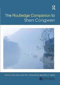 bokomslag Routledge Companion to Shen Congwen