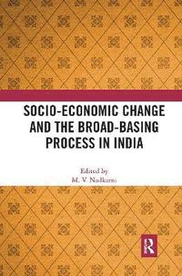 bokomslag Socio-Economic Change and the Broad-Basing Process in India