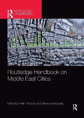 bokomslag Routledge Handbook on Middle East Cities