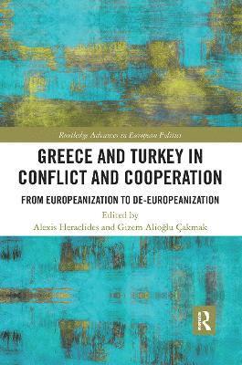 Greece and Turkey in Conflict and Cooperation 1