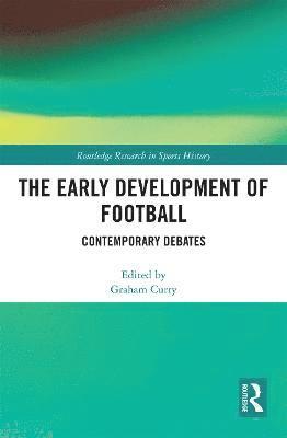 The Early Development of Football 1