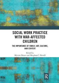 bokomslag Social Work Practice with War-Affected Children