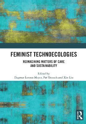 bokomslag Feminist Technoecologies
