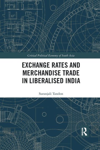 bokomslag Exchange Rates and Merchandise Trade in Liberalised India