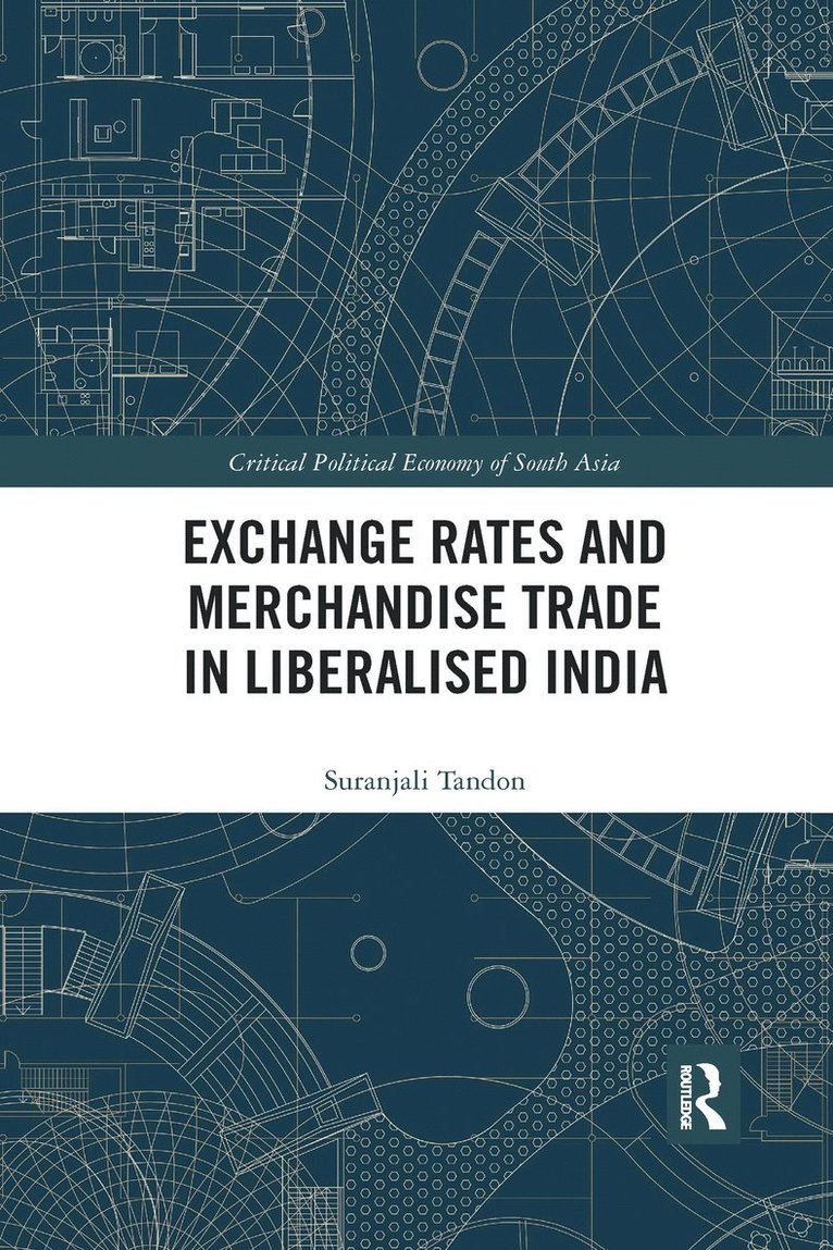 Exchange Rates and Merchandise Trade in Liberalised India 1